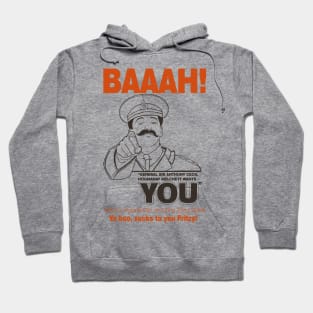 General Sir Anthony Cecil Hogmanay Melchett Wants You - Baaah! Quote Hoodie